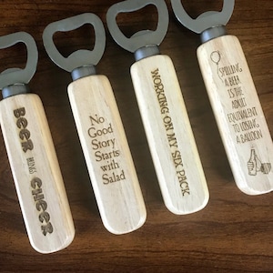 Bottle Opener - Wood Burned | Funny Bar Gift | Beer Bottle opener | Gifts for Him | Bartending Gift | Birthday | House Warming | Handheld