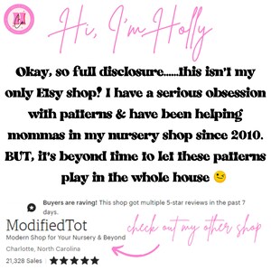 May include: A pink and white Etsy shop logo with the text "Hi, I'm Holly" written in pink cursive. The text "Okay, so full disclosure...this isn't my only Etsy shop! I have a serious obsession with patterns & have been helping mommas in my nursery shop since 2010. BUT, it's beyond time to let these patterns play in the whole house" is written in black. The text "Buyers are raving! This shop got multiple 5-star reviews in the past 7 days." is written in pink. The text "ModifiedTot Modern Shop for Your Nursery & Beyond Charlotte, North Carolina 21,328 Sales" is written in black. Five gold stars are shown below the text. The text "check out my other shop" is written in pink cursive with a pink arrow pointing to the left.
