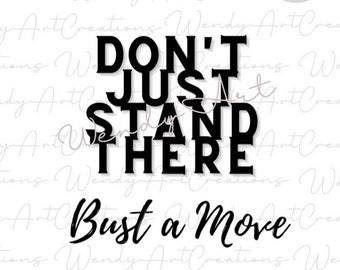 Bust a Move SVG PNG | 80s Hip Hop Lyrics (Digital Download)