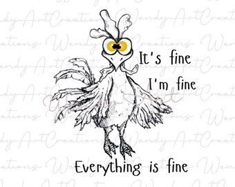 Está bien, estoy bien, todo está bien SVG, está bien, estoy bien PNG, está bien, estoy bien gato pollo amigo svg, está bien, estoy bien Pollo divertido