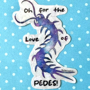 For the Love of Pedes - Clear Holo Sticker