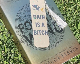 Fourth Wing inspired “Dain is a bitch” holographic bookmark