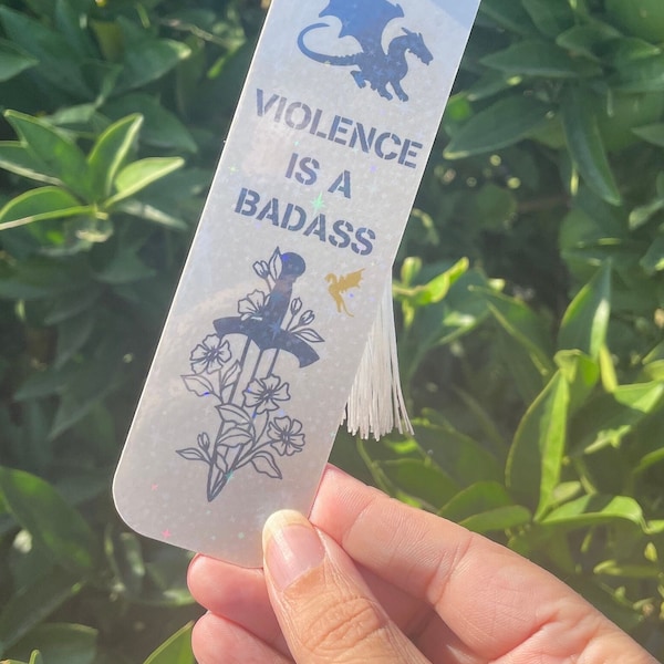 Fourth Wing inspired “Violence is a badass” holographic bookmark