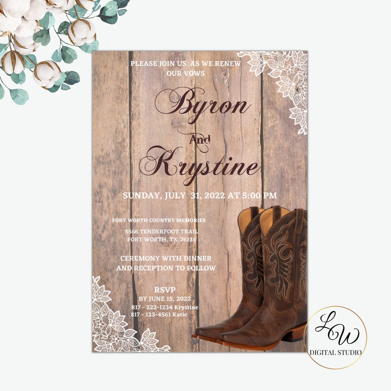 May include: A rustic wedding invitation with a woodgrain background and white lace accents. The invitation features the names "Byron and Krystine" in a cursive font and a pair of brown cowboy boots. The text reads "Please join us as we renew our vows. Sunday, July 31, 2022 at 5:00 PM. Fort Worth Country Memories, 5566 Tenderfoot Trail, Fort Worth, TX 76135. Ceremony with dinner and reception to follow. RSVP by June 15, 2022. 817-222-1234 Krystine, 817-123-4561 Katie."
