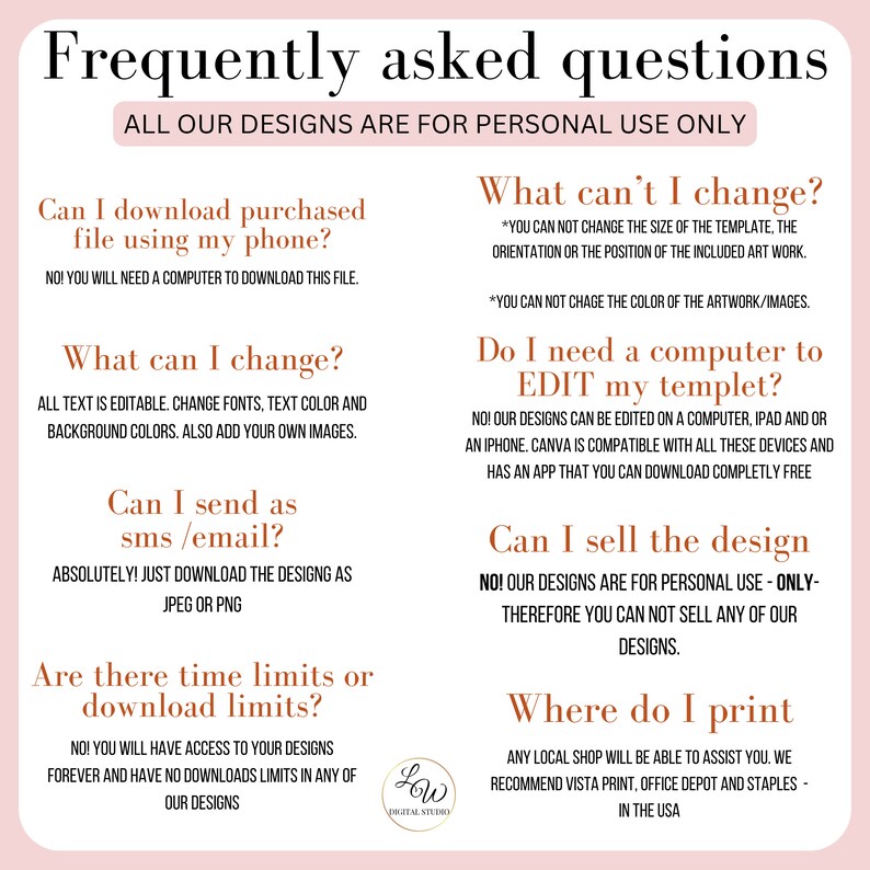 May include: A pink and brown graphic with the text "Frequently asked questions" and "All our designs are for personal use only". The graphic lists several questions and answers about downloading, editing, and printing digital designs.
