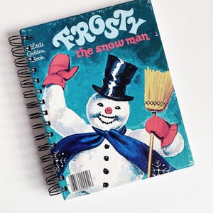 Frosty the Snowman – up-cycled/recycled Little Golden Book – Diary/Journal/Notebook/Scrapbook/Art Journal