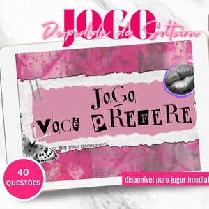 May include: A pink and white digital tablet screen displaying a game with the text "Jogo, Você Prefere" and "40 Questões". The game is available to play immediately.