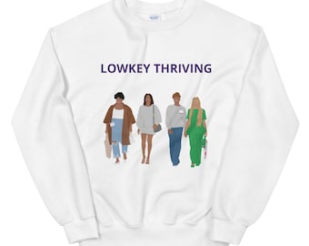 LowKey Thriving Unisex Sweatshirt