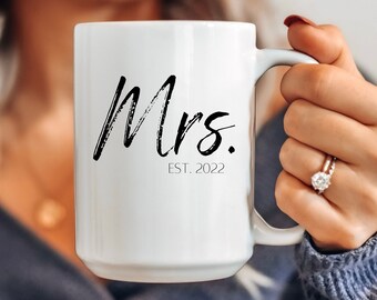 MRS.EST.2022 custom (11oz/15oz) White Ceramic Mug | Bride Gifts | Wedding Gifts 2022 | 2022 Wedding |