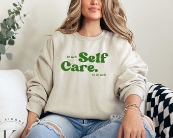 Selbstpflege Ästhetischer Rundhalspullover | Self Love Club | Ästhetischer Hoodie | Geschenke für Sie | be well to do well