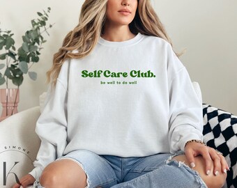 Self Care Club Aesthetic Crewneck Pullover | sei gut, gut zu tun | Self Love Club | Ästhetischer Hoodie | Clean Girl Aesthetic Hoodie |