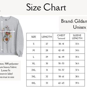 May include: Size chart for a unisex sweatshirt with a ghost holding a pumpkin and flowers. The chart shows sizes S-4XL with corresponding measurements for length, chest, and sleeve length in inches.