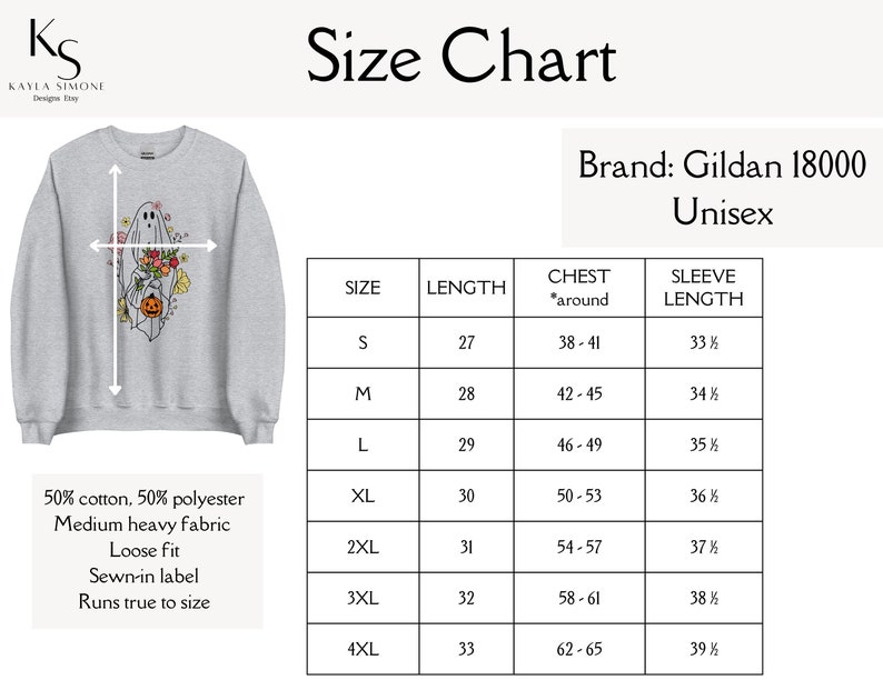 May include: Size chart for a unisex sweatshirt with a ghost holding a pumpkin and flowers. The chart shows sizes S-4XL with corresponding measurements for length, chest, and sleeve length in inches.