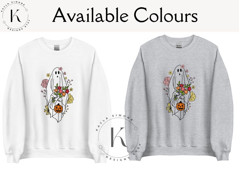 May include: Two sweatshirts with a ghost holding a pumpkin and flowers. The sweatshirt on the left is white and the sweatshirt on the right is gray. The text "Available Colours" is at the top of the image.
