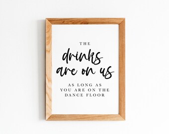 Drinks On Us Sign for Engagement Party, Rehearsal Dinner or Wedding Printable (Digital Download)