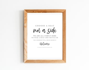 Choose A Seat Not A Side Sign, Wedding Ceremony Sign, Pick A Seat Printable (Digital Download)