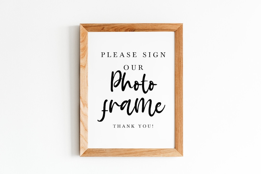 Please Sign Our Photo Frame, Wedding Signs, Wedding Photo Frame