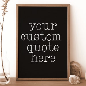 Custom Quote Print, Custom Wall Art, Home Office Print, Personalised Text or Song Lyric, Custom Typography Print, Custom Text Print(Digital)