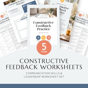 May include: A set of five printable worksheets for constructive feedback practice. The worksheets are designed to help improve communication and leadership skills. The cover features a peach background with a circle containing the number 5 and the word "PAGES".