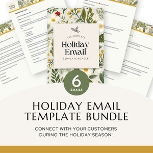Op de afbeelding: Een groen en wit bloemenpatroon met een groene cirkel met het nummer 6 en het woord "EMAILS". De tekst "THE COMPLETE HOLIDAY EMAIL TEMPLATE BUNDLE" staat in een witte doos met een groen hulstbladontwerp. De tekst "CONNECT WITH YOUR CUSTOMERS DURING THE HOLIDAY SEASON!" staat onder de doos.