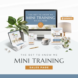 May include: A digital marketing sales page design with the text "THE GET TO KNOW ME MINI TRAINING SALES PAGE." The image includes a desktop computer, tablet, and smartphone displaying the sales page, along with a cup of coffee, a pen, and decorative plants.