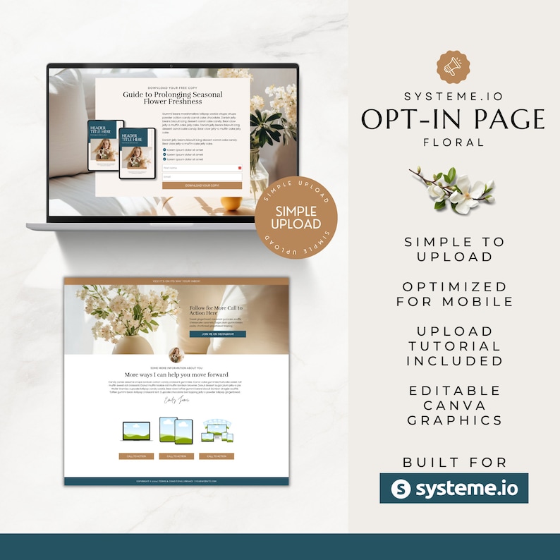 May include: A floral-themed opt-in page template for the Systeme.io platform. The template features a simple design with a call to action button and a form for visitors to enter their email address. The template is optimized for mobile devices and includes a tutorial on how to use it.