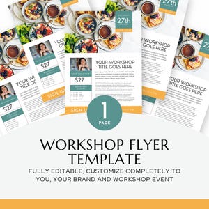 May include: A workshop flyer template with a white background. The flyer includes text that says "Your Workshop Title Goes Here" and "Fully Editable, Customize Completely To You, Your Brand and Workshop Event."