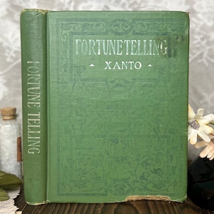 1911 Fortune Telling Madame Xanto, Rare Antique Book, Secret Love Charms, Palm Reading, Occult, Divination, Small Green Hardcover Binding