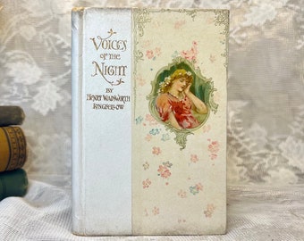 1899 Voices of the Night, Henry Wadsworth Longfellow, Rare Antique Book, Gilded Victorian Binding, Attractive Gift Edition, Illustrated