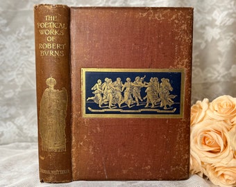 Poetical Works of Robert Burns, Rare Antique Book 1890s, Large Brown Gilded Decorative Victorian Binding, Apollo’s Poets Limited Edition