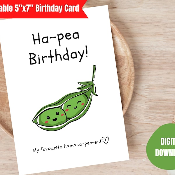 Happy Birthday | My favourite homosa-pea-ns! | Printable 5"x7" Birthday Card