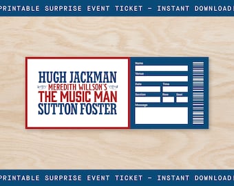 May include: A printable event ticket design. The ticket features a red and white section with the text "HUGH JACKMAN MEREDITH WILLSON'S THE MUSIC MAN SUTTON FOSTER." The blue section has fields for name, venue, date, time, section, row, and seat.