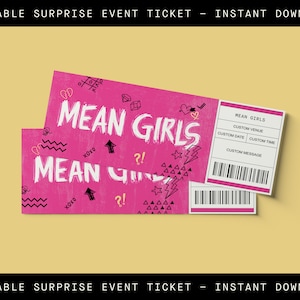 Druckbare benutzerdefinierte MEAN GIRLS Broadway Ticket Surprise, Musical Collectible Theater Ticket, Editable Musical Ticket, PDF Instant Download