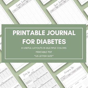 May include: Printable journal for diabetes with multiple layouts. The journal is in US letter size and includes layouts for daily logs, supply inventory, and emergency information. The text on the journal is white on a green background.