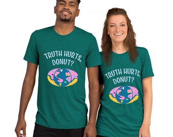 La vérité fait mal, Donut? T-shirt unisexe à manches courtes