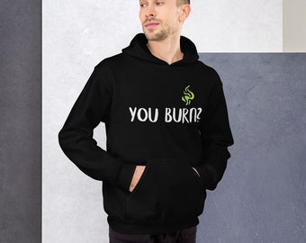 Vous brûlez? Sweat à capuche unisexe