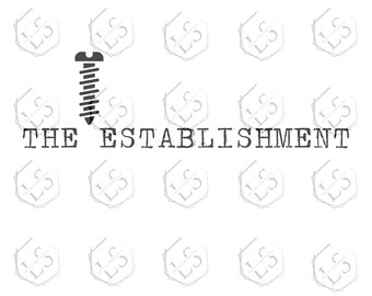 Screw The Establishment SVG: Funny Political Design (Digital Download)