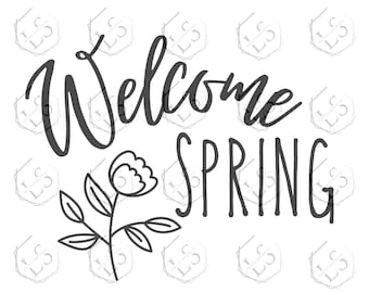 Welcome Spring SVG: Flower Cut File (Digital Download)