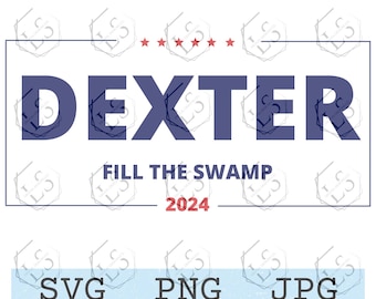 Dexter Fill The Swamp Campaign Sign: Fan Art (SVG, PNG, JPG)