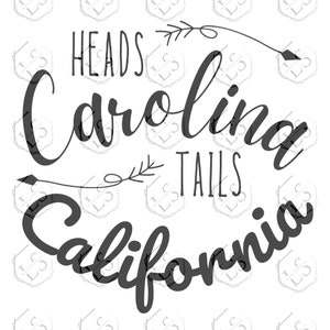 Heads Carolina Tails California SVG Cut File: Travel Design (Digital Download)