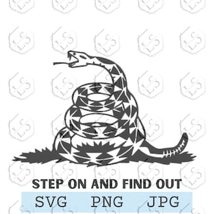 Gadsden Flag Step on Snake and Find Out SVG Datei, Schnittdatei für Cricut und Silhouette SVG Datei, Digitaler Download, herunterladbare Schnittdatei