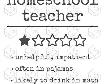 Funny Homeschool Teacher SVG - Homeschool Mom Gift (Digital Download)