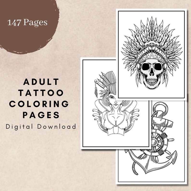 May include: Three black and white tattoo coloring pages. The first page features a skull wearing a headdress with feathers. The second page features a woman with a flower in her hair. The third page features an anchor and a ship's wheel.