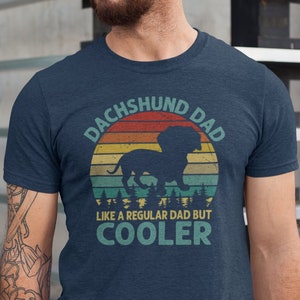 Dachshund Dad T-Shirt: Funny Dog Lover Tee