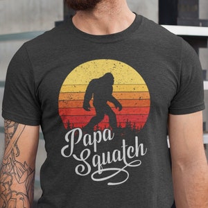 Papa Squatch T-Shirt, Papa Squatch Fathers Day Bigfoot Shirt, Gift For Papa Tee, Bigfoot Tshirt, Fathers Day Papa Squatch Tee, Father Shirt