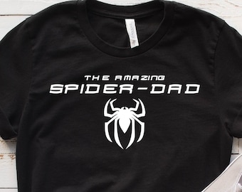 The Amazing Spider-Dad Shirt, Funny Dad Tshirt, Father's Day Gift Shirt, Spiderman Themed Dad Tshirt, Superhero Dad Shirt, Spider Papa Tee