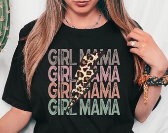 Girl Mama Shirt, Leopard Girl Mom Shirt, Funny Girl Mama Tee, Mom Gift Shirt, Cute Mom Shirt, Gift For Mom, Leopard Mama Shirt