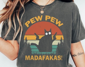 Comfort Colors Pew Pew Shirt, Pew Pew Madafakas Tshirt, Cat Owner Tshirt, Vintage Cat Shirt, Cat Lover Gift, Funny Cat Shirt, Cool Cat Shirt