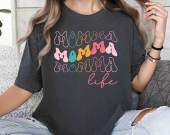 Momma Life Shirt, Mother's Day Shirt, Momma Christmas Gift, Groovy Momma Gift, Shirt for Momma, Grandma Life Shirt, Gift for Momma