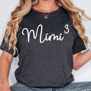 Mimi Shirt, Pregnancy Announcement Shirt, Mimi 3 Shirt, Mimi of 3 Shirt, Grandma Life Shirt, Shirts for Grandma, Mother&#39;s Day Gift